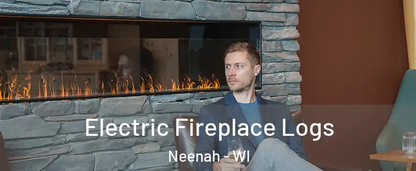  Electric Fireplace Logs Neenah - WI