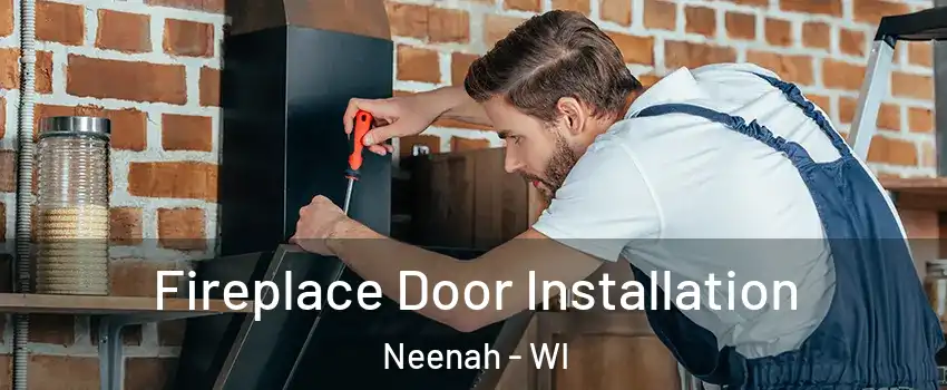  Fireplace Door Installation Neenah - WI